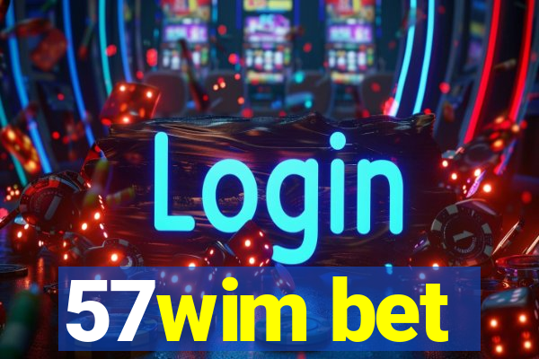 57wim bet